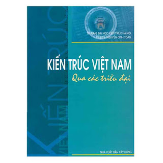 Kiến Trúc Việt Nam Qua Các Triều Đại ebook PDF-EPUB-AWZ3-PRC-MOBI
