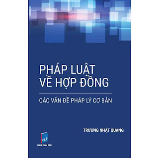 Pháp Luật Về Hợp Đồng - Các Vấn Đề Pháp Lý Cơ Bản - LS Trương Nhật Quang ebook PDF EPUB AWZ3 PRC MOBI
